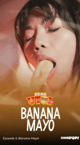 Dear Utol: Banana Mayo (Episode 5)